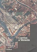 L' arrivo a Venezia