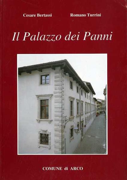 Il Palazzo dei Panni - Cesare Bertassi,Romano Turrini - copertina