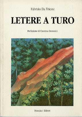 Letere a Turo - Fabrizio Da Trieste - copertina