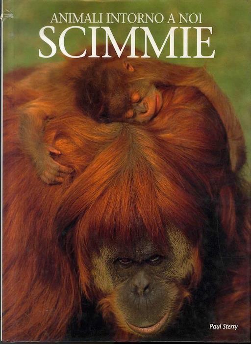 Scimmie. Animali intorno a noi - Paul Sterry - copertina