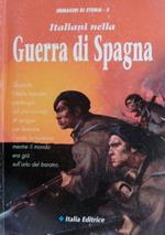 Italiani nella guerra di Spagna. Immagini di storia