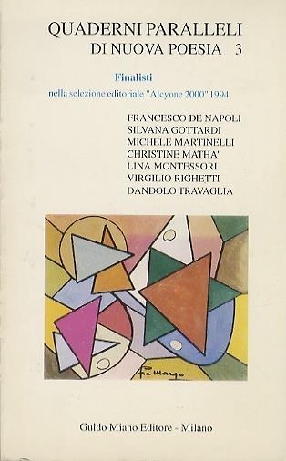 Quaderni paralleli di nuova poesia 3: Finalisti nella selezione editoriale ”Alcyone 2000” 1994. Quaderni paralleli di nuova poesia - copertina