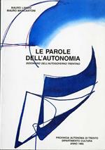 Le parole dell’autonomia: dizionario dell’autogoverno trentino