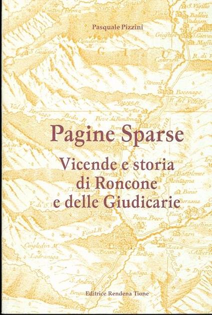 Pagine sparse: vicende e storia di Roncone e delle Giudicarie - Pasquale Pizzini - copertina