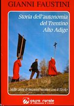 Storia dell’autonomia del Trentino. Alto Adige