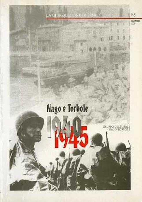 Anni di guerra: Nago e Torbole: 1940-1945. La giurisdizione di Pénede 5 - Graziano Riccadonna - copertina