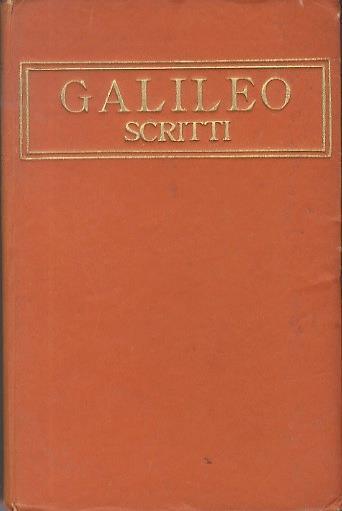 Scritti. Classici italiani. Ser. 4 82 - Galileo Galilei - copertina