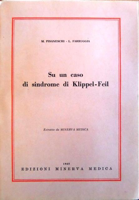 Su un caso di sindrome di Klippel-Feil. Estratto da Minerva Medica - M. Pisaneschi,L. Farruggia - copertina