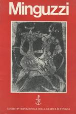 Luciano Minguzzi: mostra antologica dell’opera grafica (1950-1983): Reggio Emilia, Palazzo del Capitano del Popolo, 5-24 novembre 1983