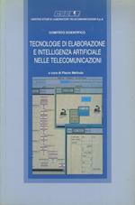 Tecnologie di elaborazione e intelligenza artificiale nelle telecomunicazioni