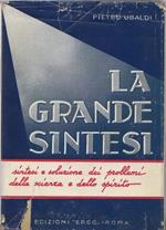 La grande sintesi: sintesi e soluzioni dei problemi della scienza e dello spirito