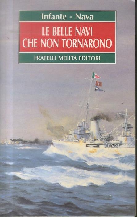 Le belle navi che non tornarono - Nino Nava,Massimo Infante - copertina