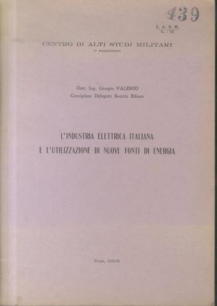 L' industria elettrica italiana e l’utilizzazione di nuove fonti di energia - Giorgio Valerio - copertina