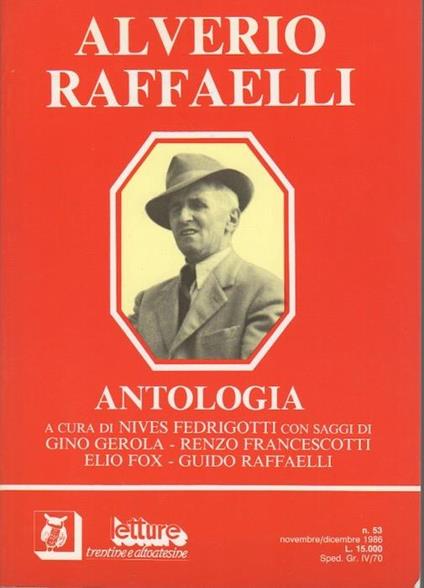 Alverio Raffaelli: antologia - Alverio Raffaelli,Nives Fedrigotti - copertina