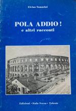 Pola addio! e altri racconti