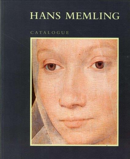Hans Memling. Catalogue - Dirk De Vos - copertina