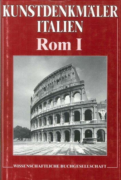 Kunstdenkmäler in Italien. Rom - Ursula Verena Fischer Pace - copertina