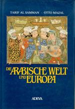 Die Arabische Welt und Europa