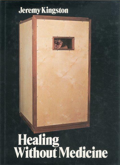 Healing without medicine - Jeremy Kingston - copertina