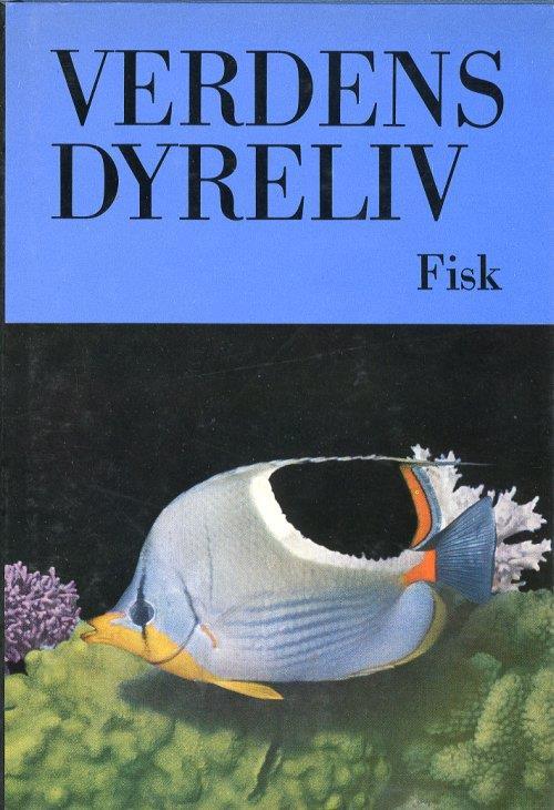 Verdens Dyreliv. Fisk. [Danish Edition] - Earl S. Herald - copertina