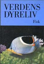 Verdens Dyreliv. Fisk. [Danish Edition]
