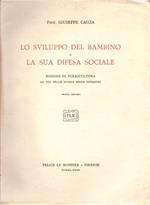 Lo sviluppo del bambino e la sua difesa sociale: nozioni di puericultura ad uso delle scuole medie inferiori secondo i programmi ministeriali