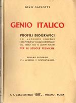 Genio italico: Profili biografici dei maggiori ingegni italiani e dei principali viaggiatori dal Medioevo ai giorni nostri. Vol. II
