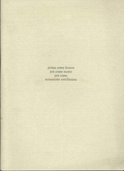 Prima come lettere poi come suono poi come sensazione sottilissima. Testi di Luciano Bartolini e Fulvio Salvadori - Luciano Bartolini - copertina