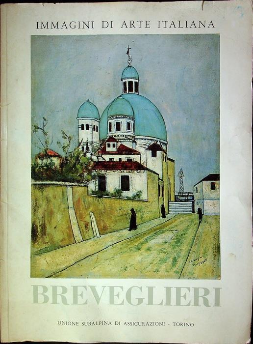 Cesare Breveglieri (1902-1948). Immagini di arte italiana - Marco Valsecchi - copertina