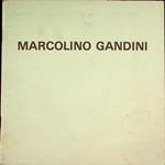 Marcolino Gandini. Galleria Aglaia ... Firenze, 10-28 gennaio 1981, Galleria Schema ... Roma, 28-gennaio-15 febbraio 1981