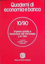 Impresa privata e transizione nell’Est Europa e in Cina. Quaderni di economia e banca: 10/90