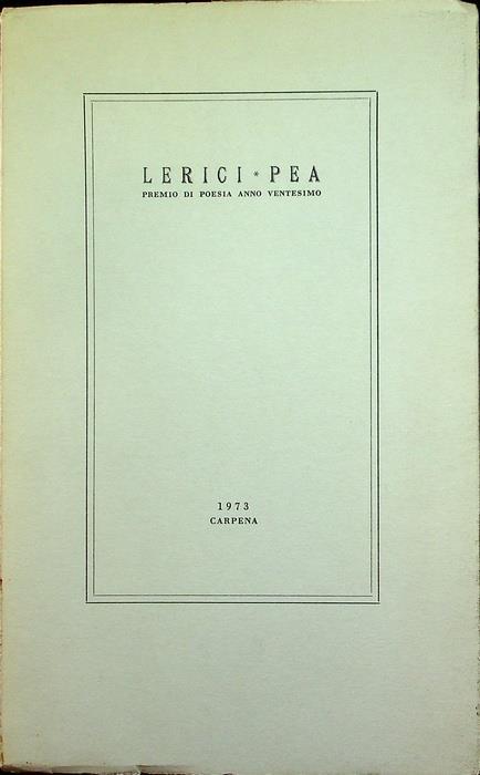 Lerici-Pea: Premio di poesia, anno ventesimo: 1973 - copertina