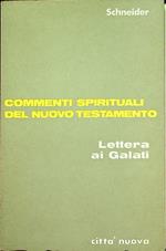 Lettera ai Galati. 2. ed. Commenti spirituali del Nuovo Testamento