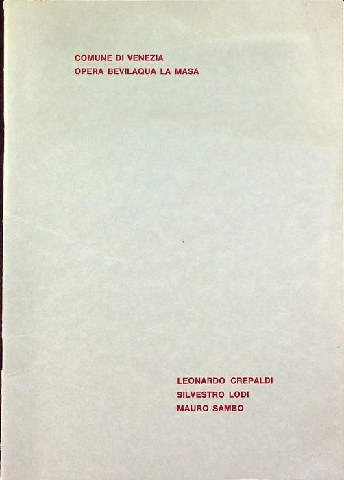 Leonardo Crepaldi, Silvestro Lodi, Mauro Sambo: Galleria dell’Opera Bevilacqua La Masa, Venezia 22 luglio-4 agosto 1978 - Silvestro Lodi - copertina