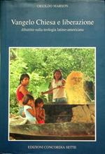 Vangelo Chiesa e liberazione: dibattito sulla teologia latino-americana. Storia cultura arte economia 15