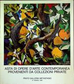 Asta di opere d’arte contemporanea provenienti da collezioni private: Prato, Galleria Metastasio, 21 marzo 1981