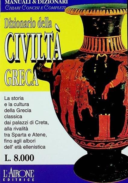 Dizionario della civiltà  greca - Marella Mislei - copertina
