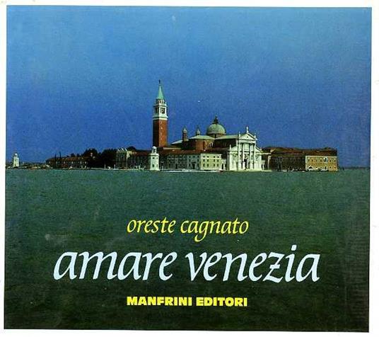 Amare Venezia - Oreste Cagnato - copertina