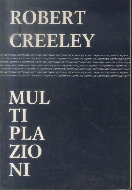 Multiplazioni: non solo poesia - Robert Creeley - copertina