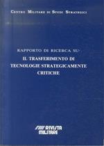 Rapporto di ricerca su: Il trasferimento di tecnologie strategicamente critiche