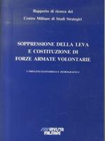 Soppressione della leva e costituzione di Forze Armate volontarie: l'impatto economico e demografico