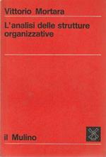L’analisi delle strutture organizzative. La nuova scienza. Serie di sociologia