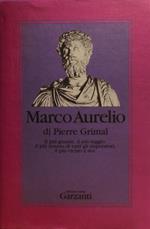 Marco Aurelio. L'imperatore che scoprì la saggezza