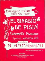 Esposizione d’arte: Pisino: 1907: el ginasio de Pisin: canzonetta popolare. Comitato dell’Esposizione d’arte, Pisino. 1907. Ristampa del 60° di fondazione dek ginnaio di Pisino