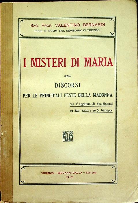 I misteri di Maria ossia discorsi per le principali feste della Madonna - Valentino Bernardi - copertina