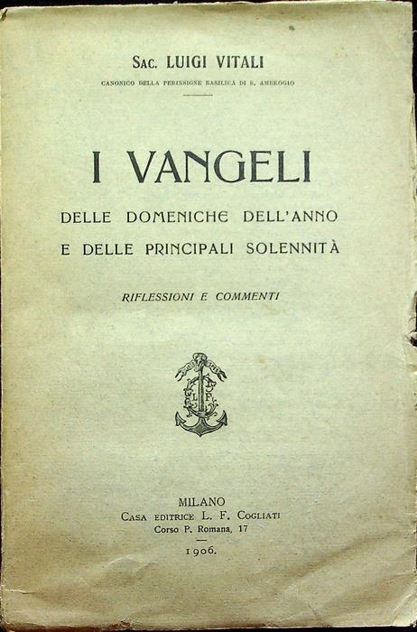 I Vangeli delle domeniche dell’anno e delle principali solennità: Riflessioni e commenti - Luigi Vitali - copertina