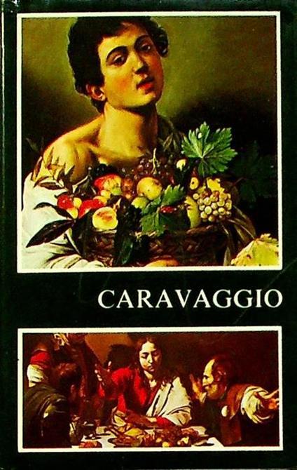 La pittura. 2. ed. A cura di Mina Bacci. Le giade 16 - Caravaggio - copertina