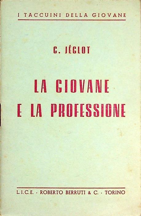 La giovane e la professione. I taccuini della giovane 7 - Cécile Jéglot - copertina