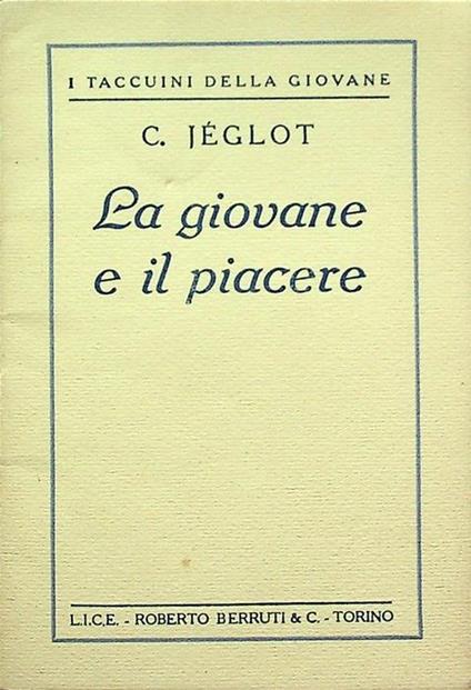 La giovane e il piacere. I taccuini della giovane - Cécile Jéglot - copertina