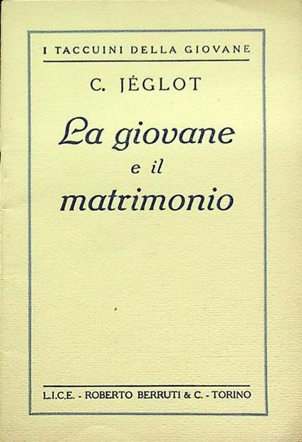 La giovane e il matrimonio. I taccuini della giovane - Cécile Jéglot - copertina